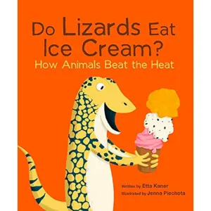 Do Lizards Eat Ice Cream? How Animals Beat the Heat